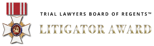 Trial Lawyers Board of Regents Litigator Award
